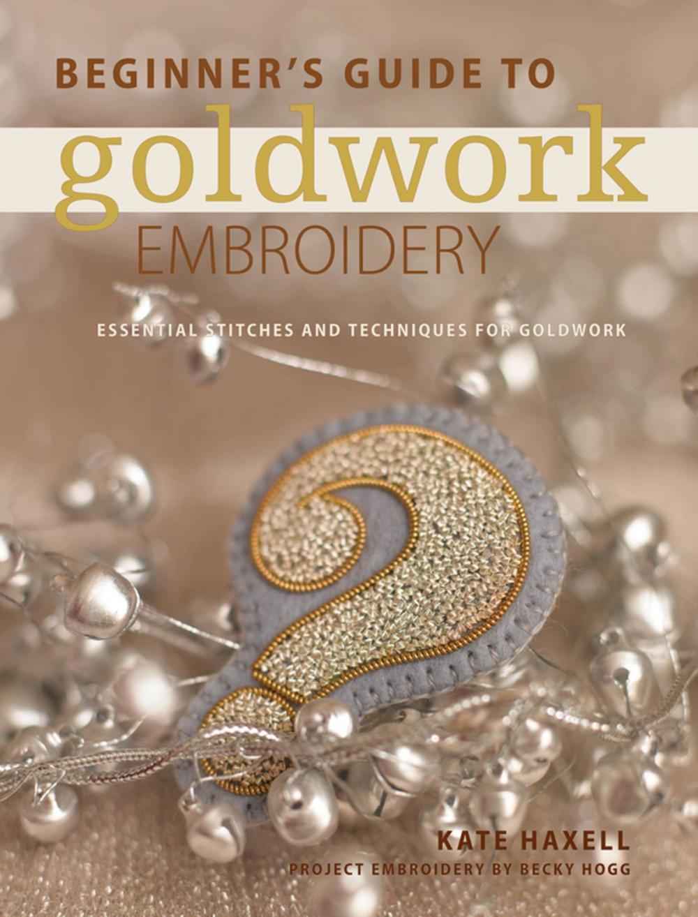 Big bigCover of Beginner's Guide to Goldwork Embroidery