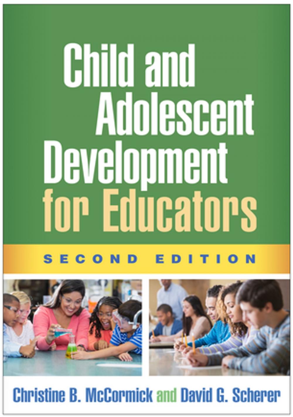 Big bigCover of Child and Adolescent Development for Educators, Second Edition