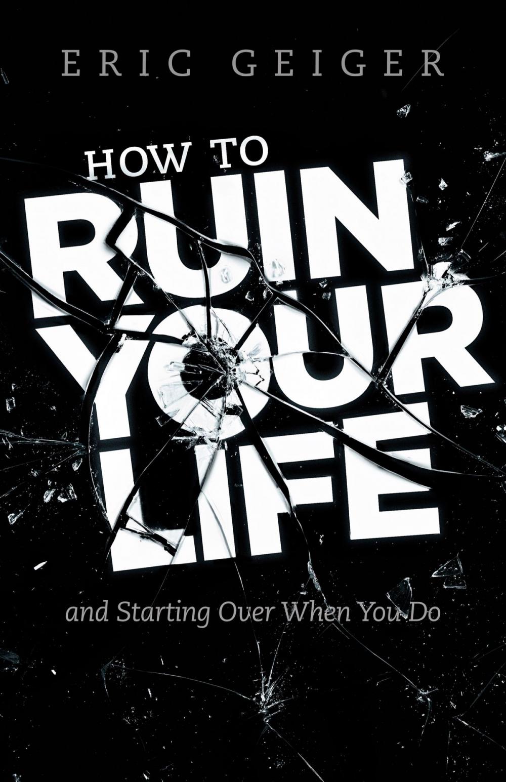 Big bigCover of How to Ruin Your Life