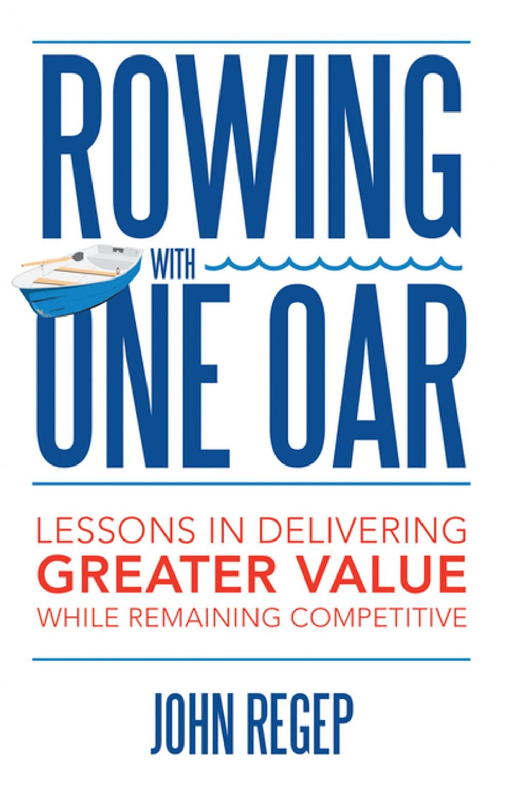 Big bigCover of Rowing with One Oar