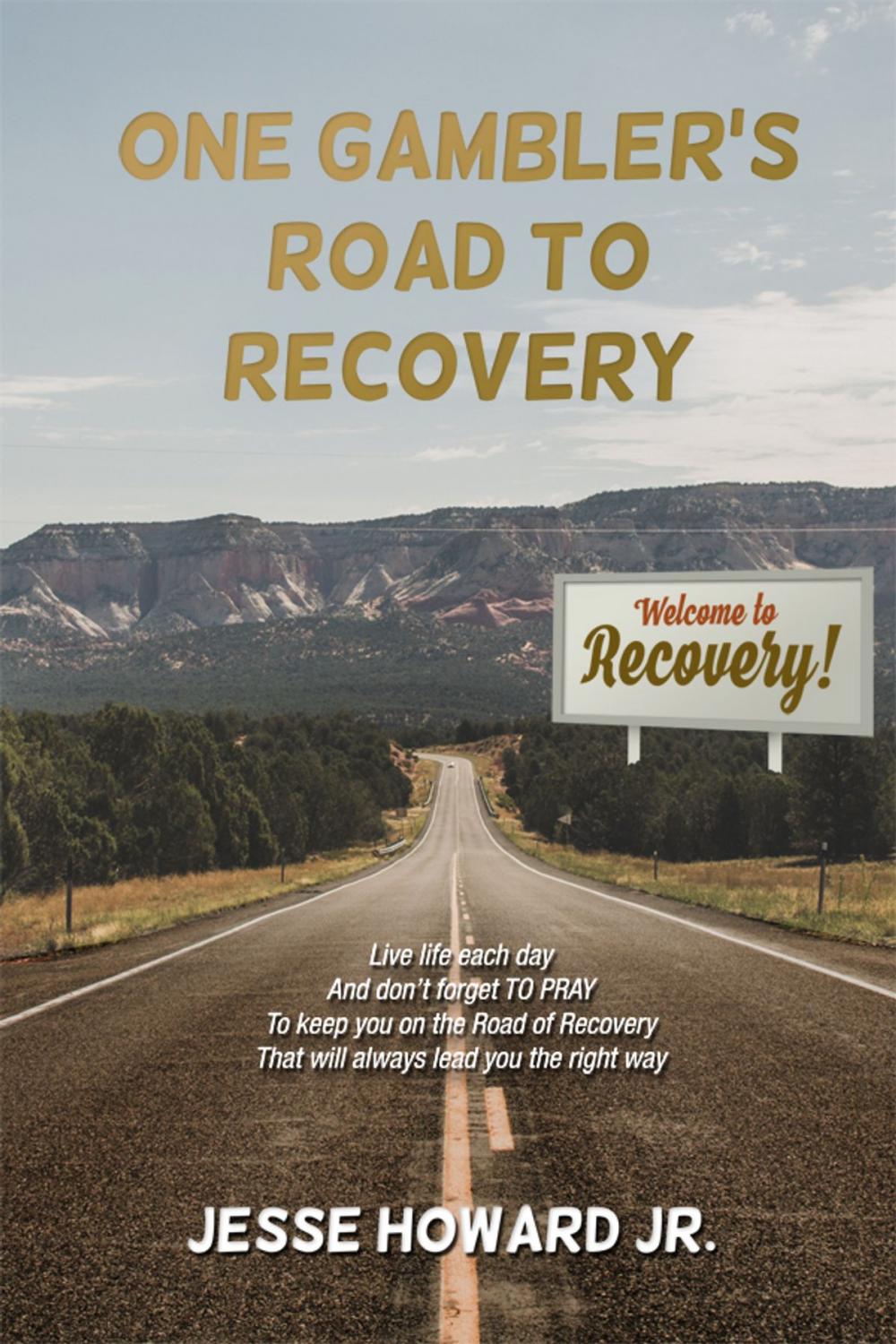 Big bigCover of One Gambler's Road to Recovery