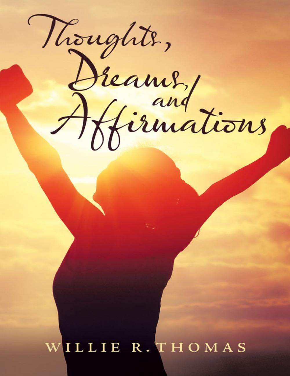 Big bigCover of Thoughts, Dreams, and Affirmations