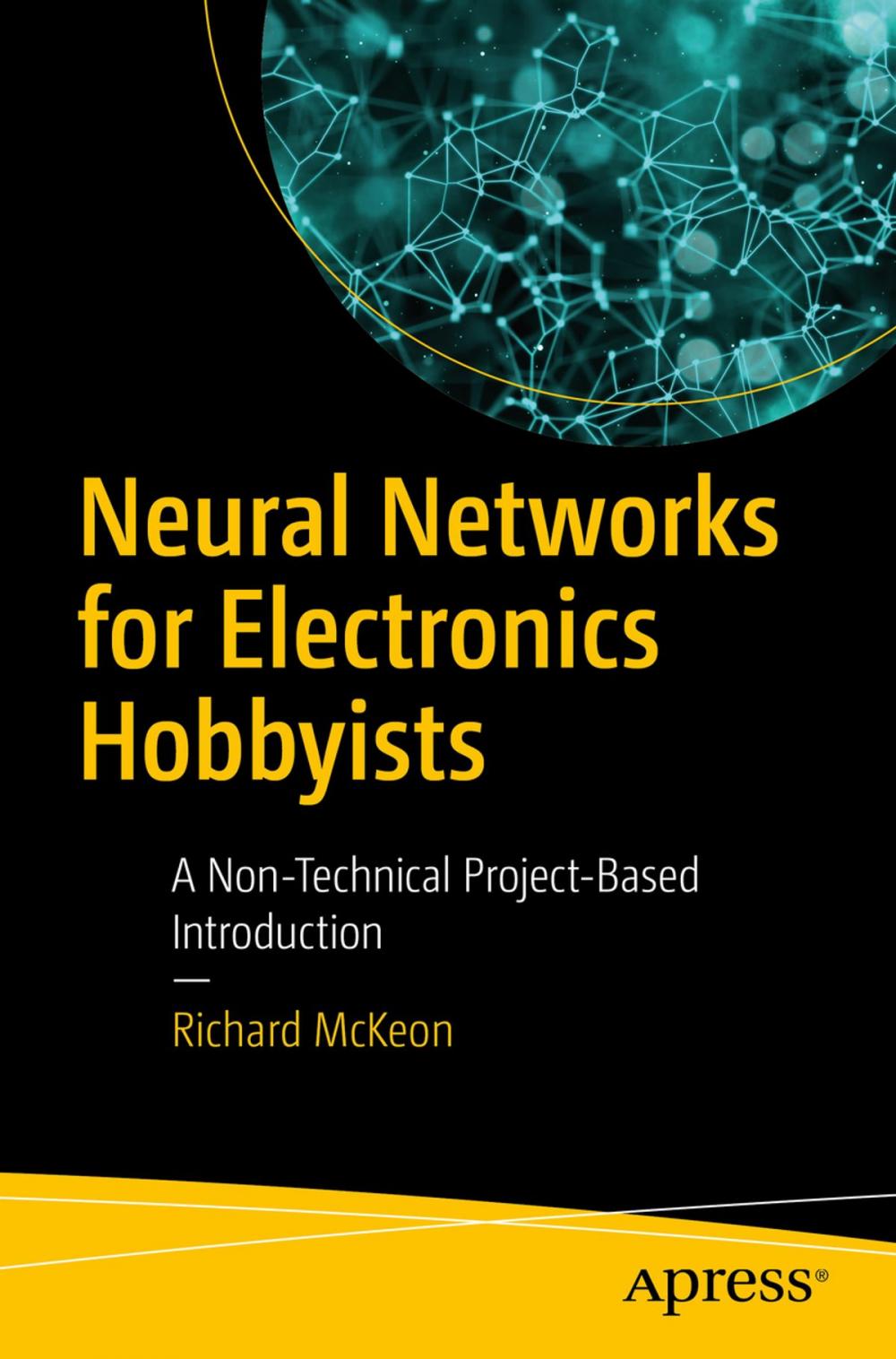 Big bigCover of Neural Networks for Electronics Hobbyists