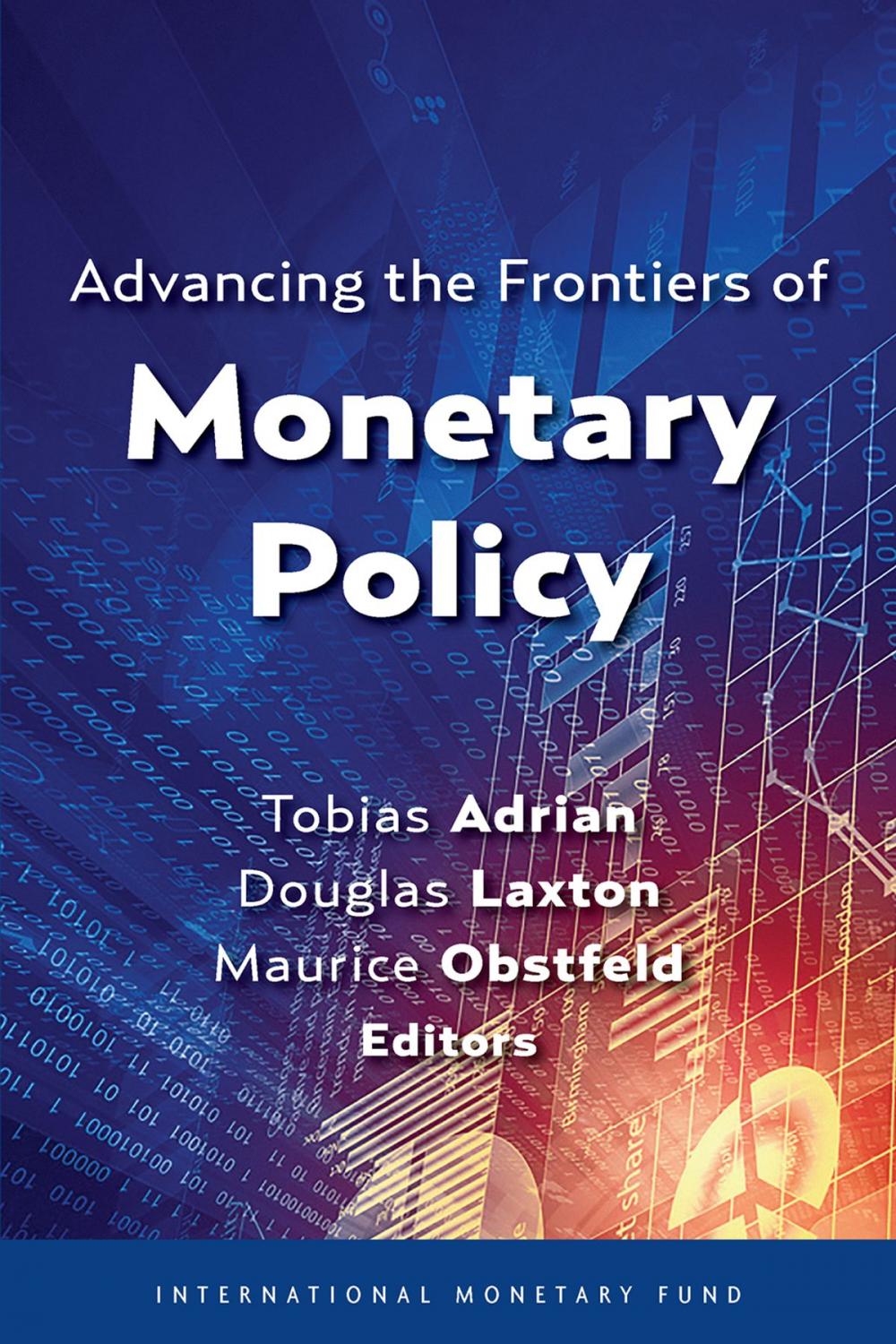 Big bigCover of Advancing the Frontiers of Monetary Policy