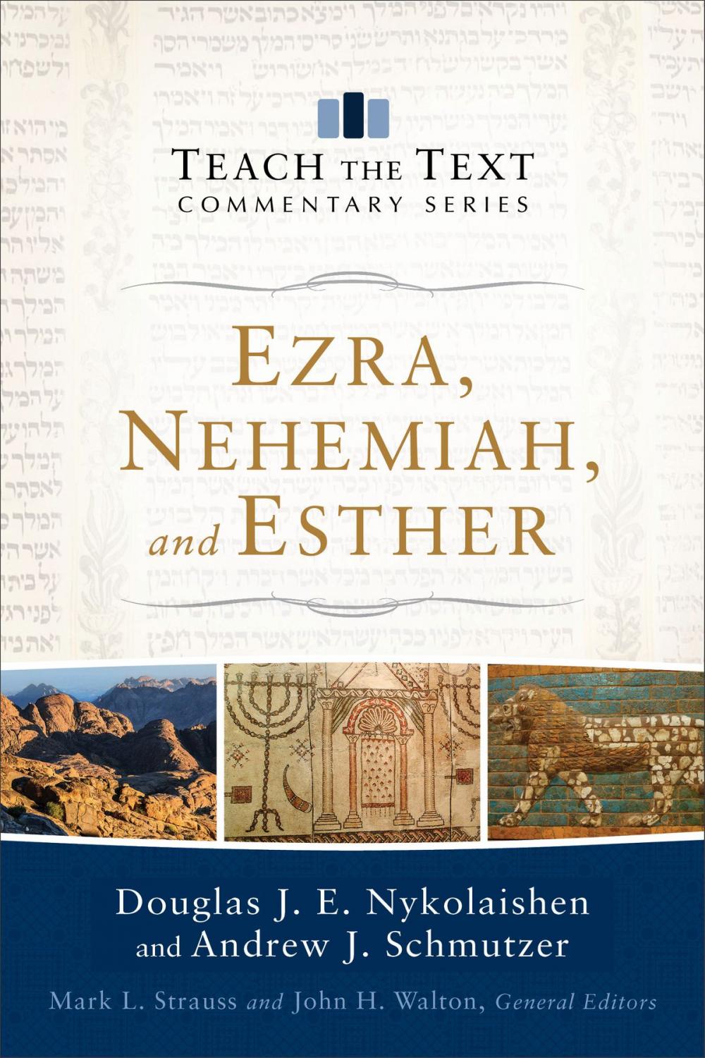 Big bigCover of Ezra, Nehemiah, and Esther (Teach the Text Commentary Series)