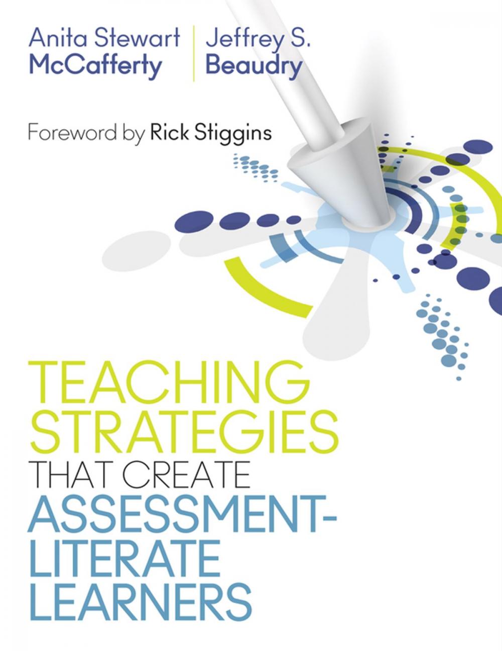 Big bigCover of Teaching Strategies That Create Assessment-Literate Learners