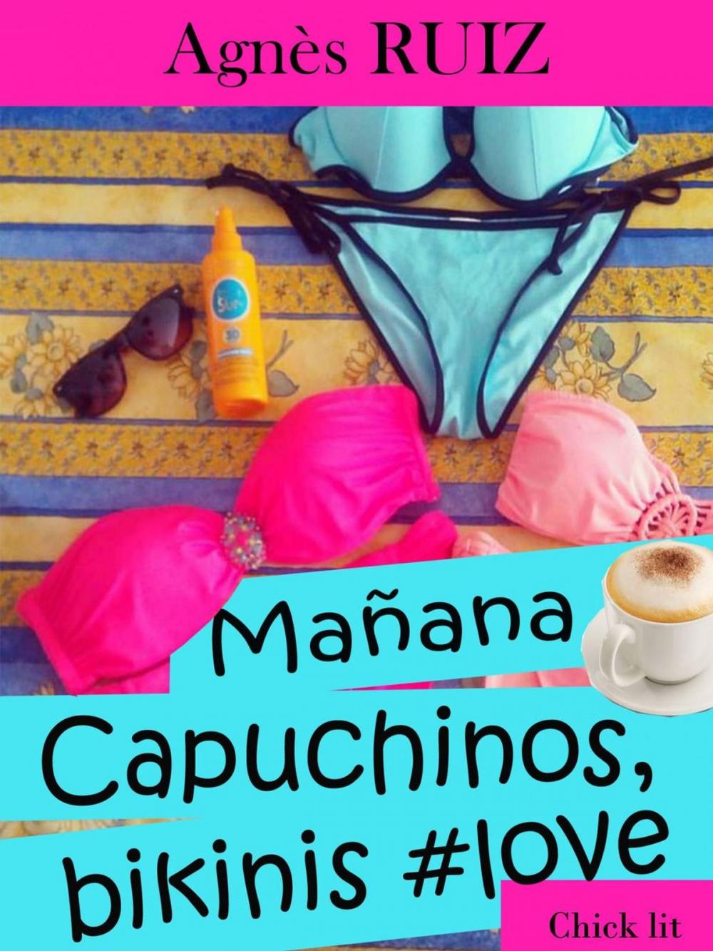 Big bigCover of Mañana... Capuchinos, bikinis #love