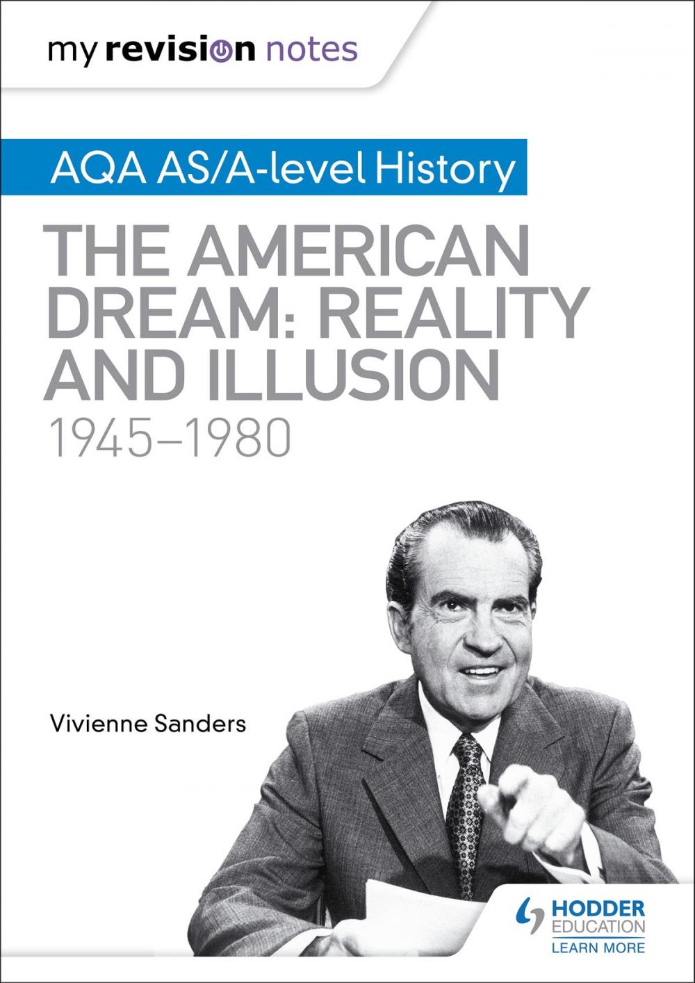 Big bigCover of My Revision Notes: AQA AS/A-level History: The American Dream: Reality and Illusion, 1945-1980