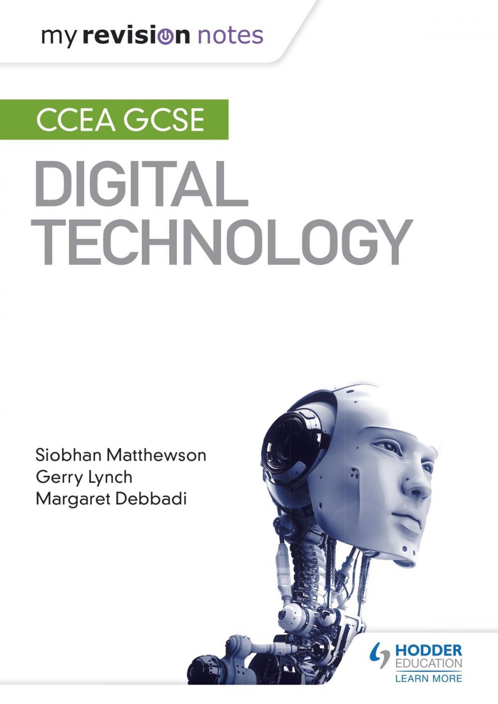 Big bigCover of My Revision Notes: CCEA GCSE Digital Technology