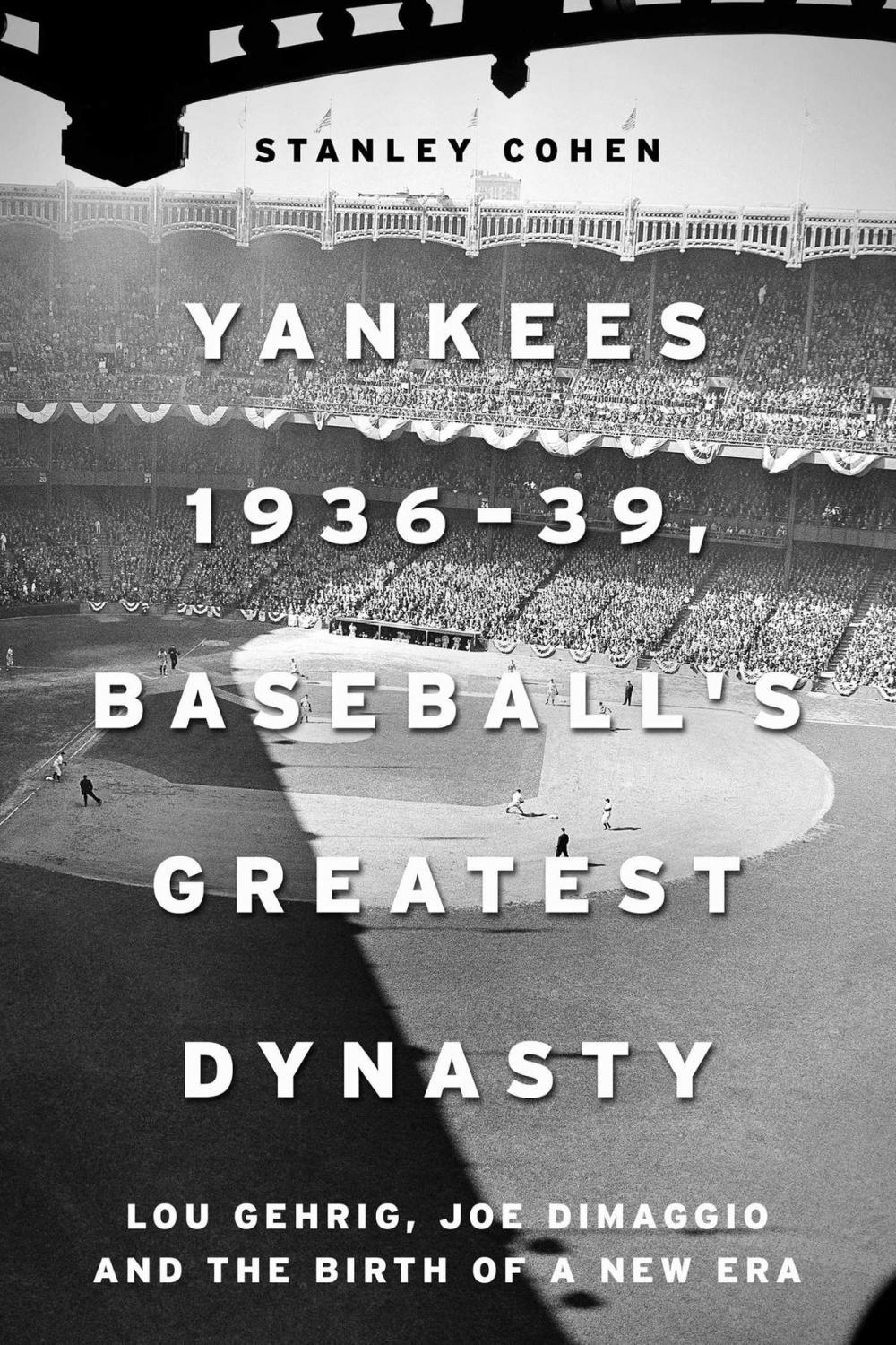 Big bigCover of Yankees 1936–39, Baseball's Greatest Dynasty