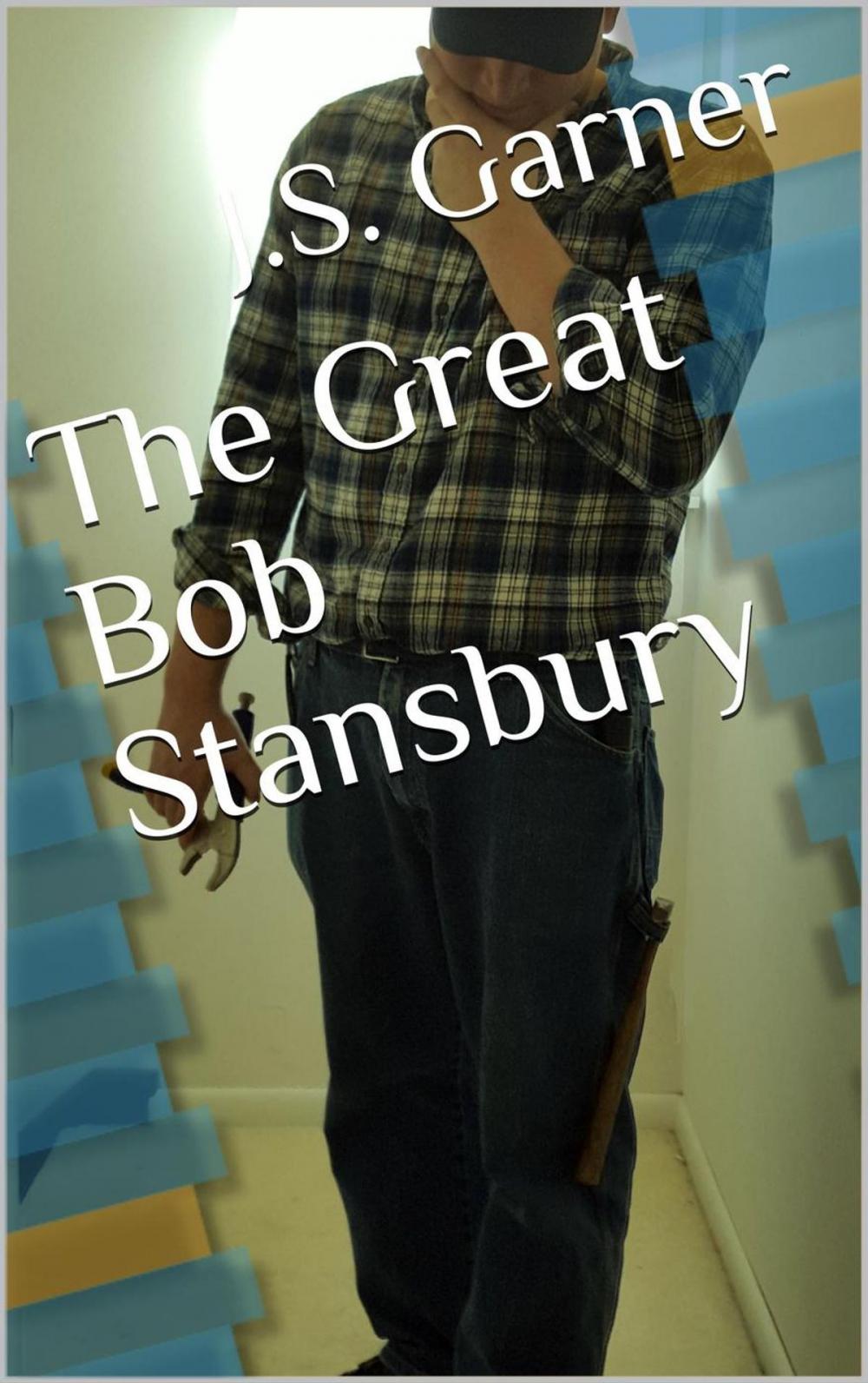 Big bigCover of The Great Bob Stansbury