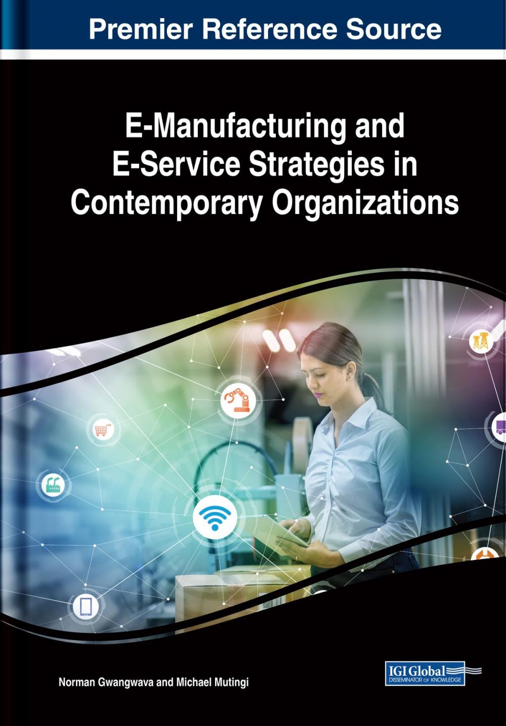 Big bigCover of E-Manufacturing and E-Service Strategies in Contemporary Organizations