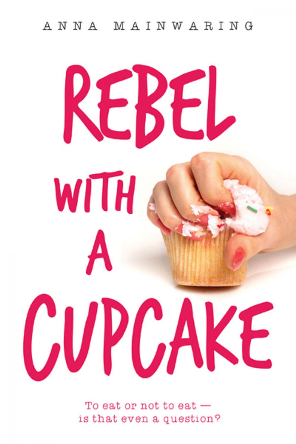 Big bigCover of Rebel with a Cupcake