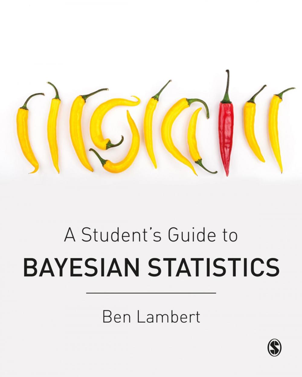 Big bigCover of A Student’s Guide to Bayesian Statistics