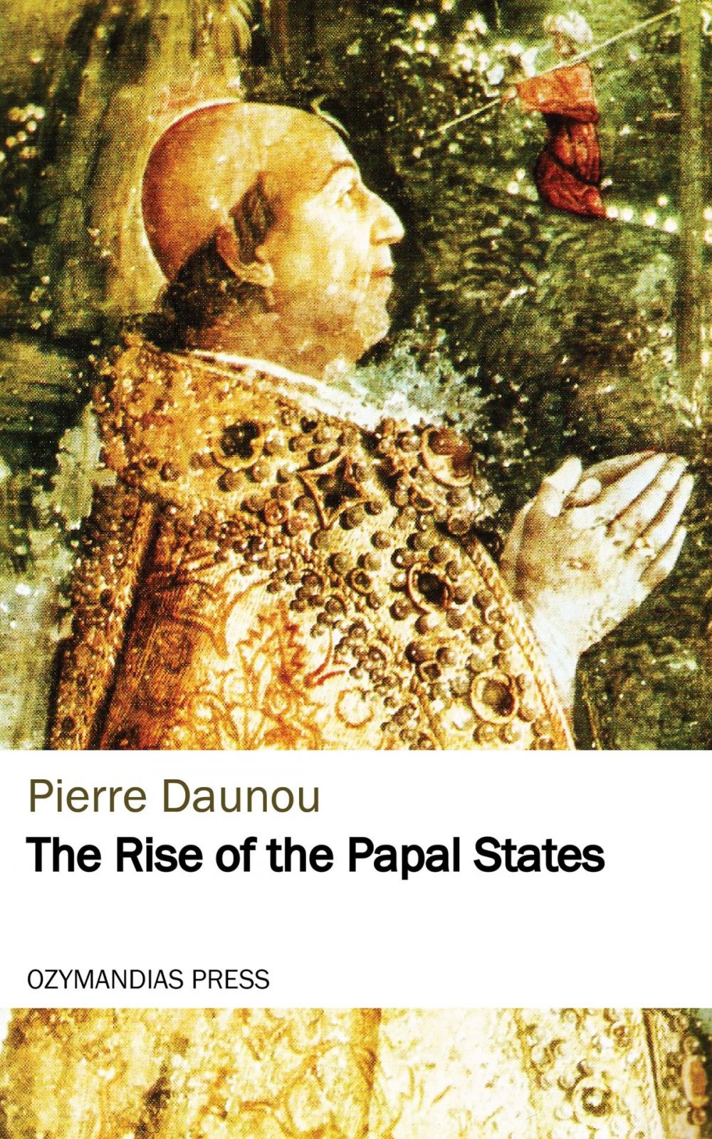 Big bigCover of The Rise of the Papal States