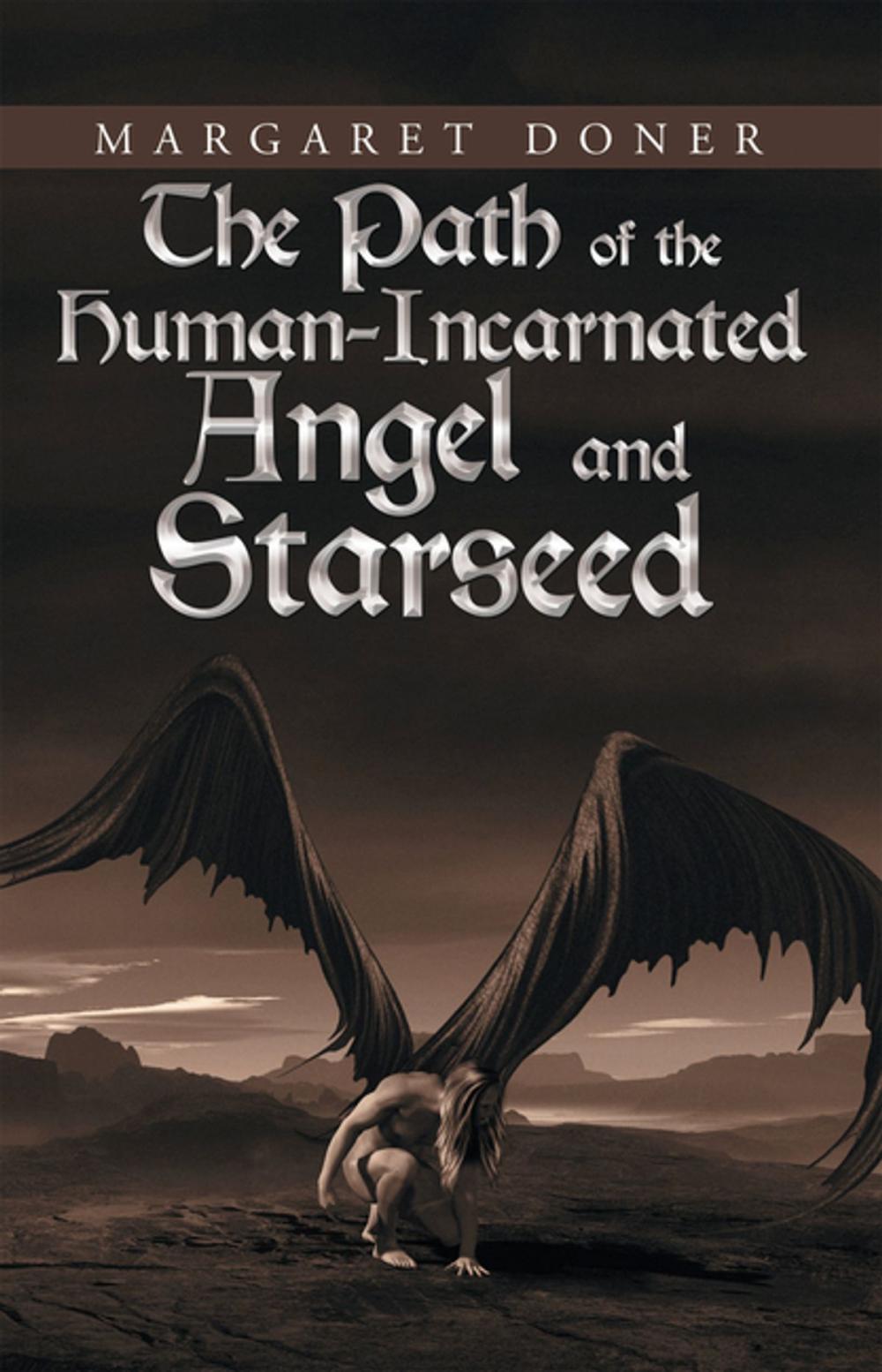 Big bigCover of The Path of the Human-Incarnated Angel and Starseed