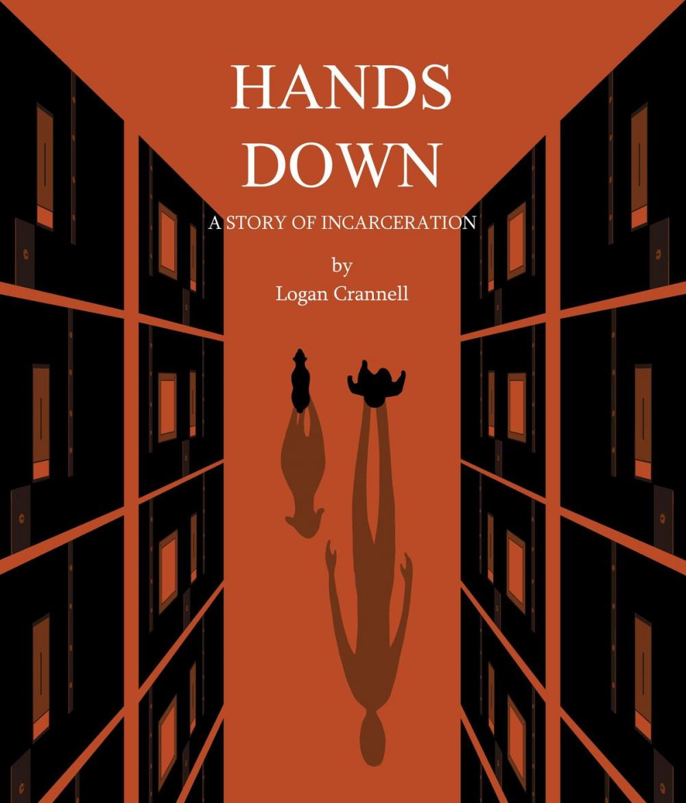 Big bigCover of Hands Down: A Story of Incarceration (Part 1)