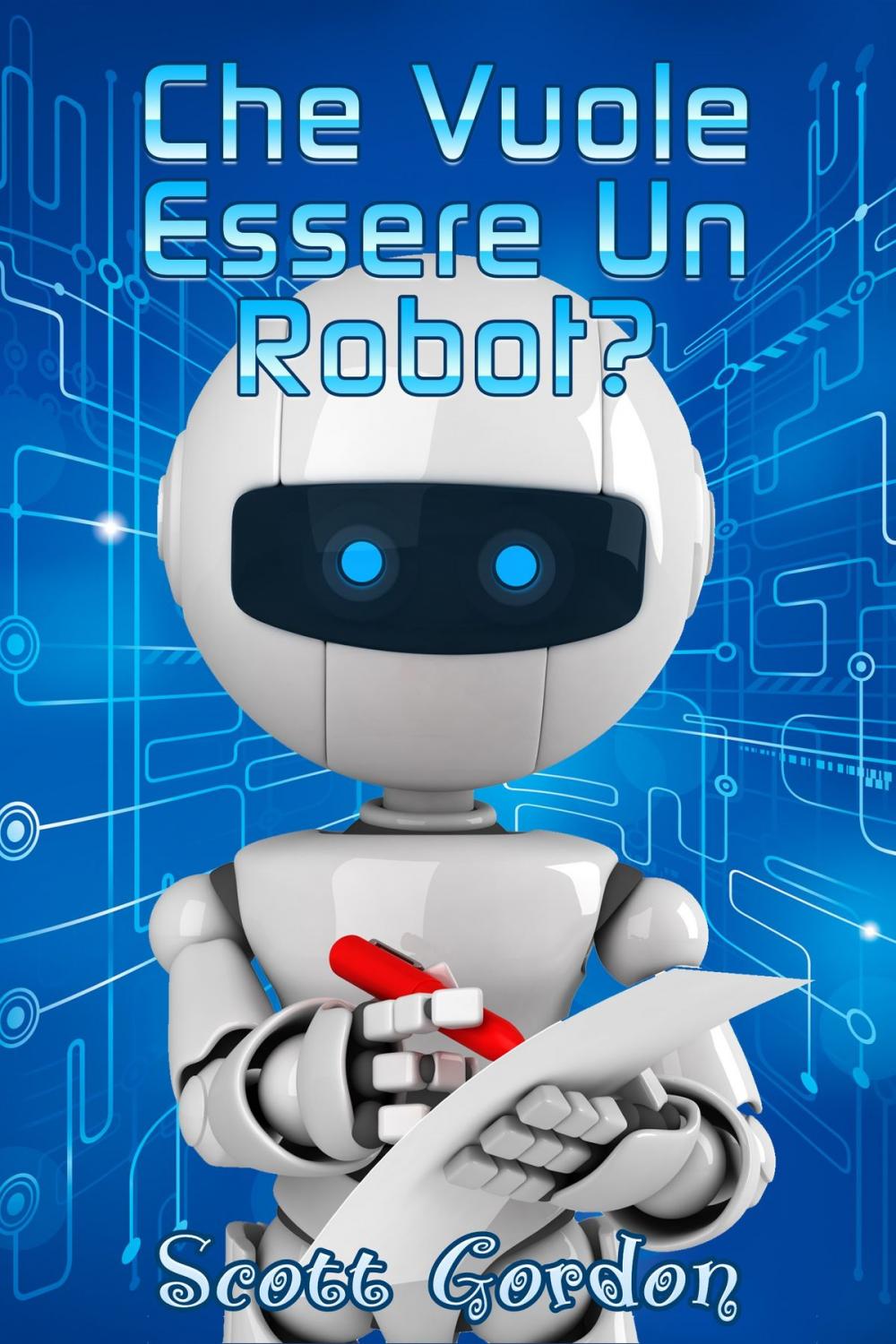 Big bigCover of Che Vuole Essere un Robot?