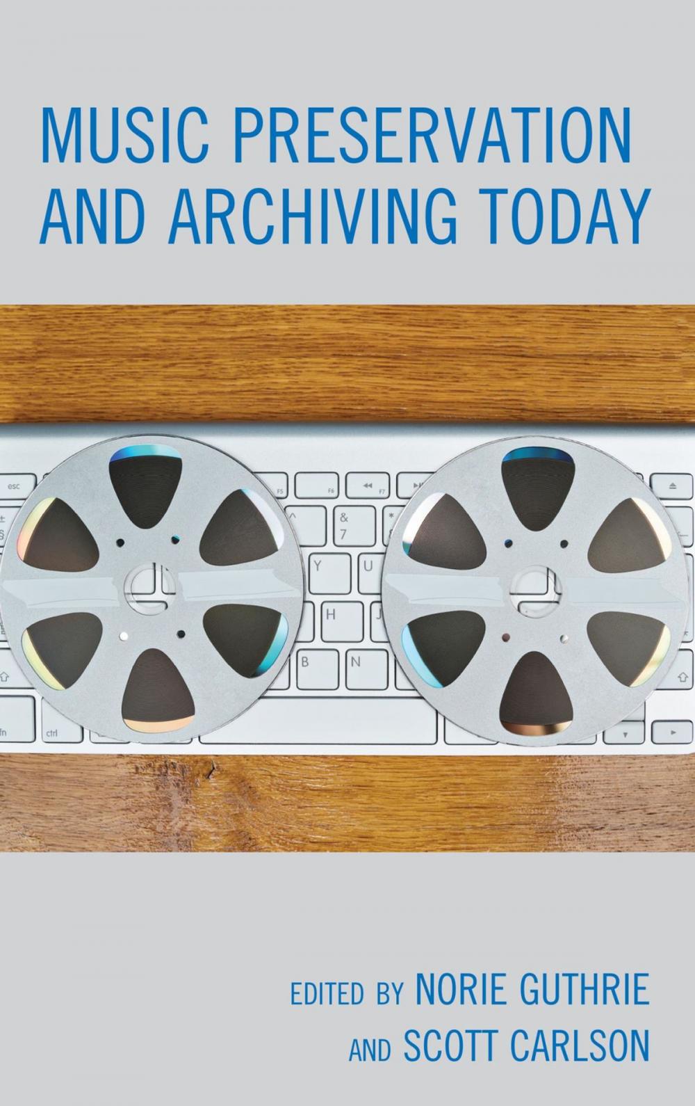 Big bigCover of Music Preservation and Archiving Today