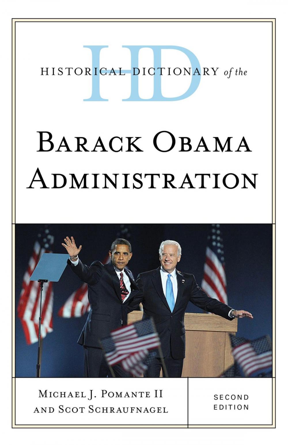 Big bigCover of Historical Dictionary of the Barack Obama Administration