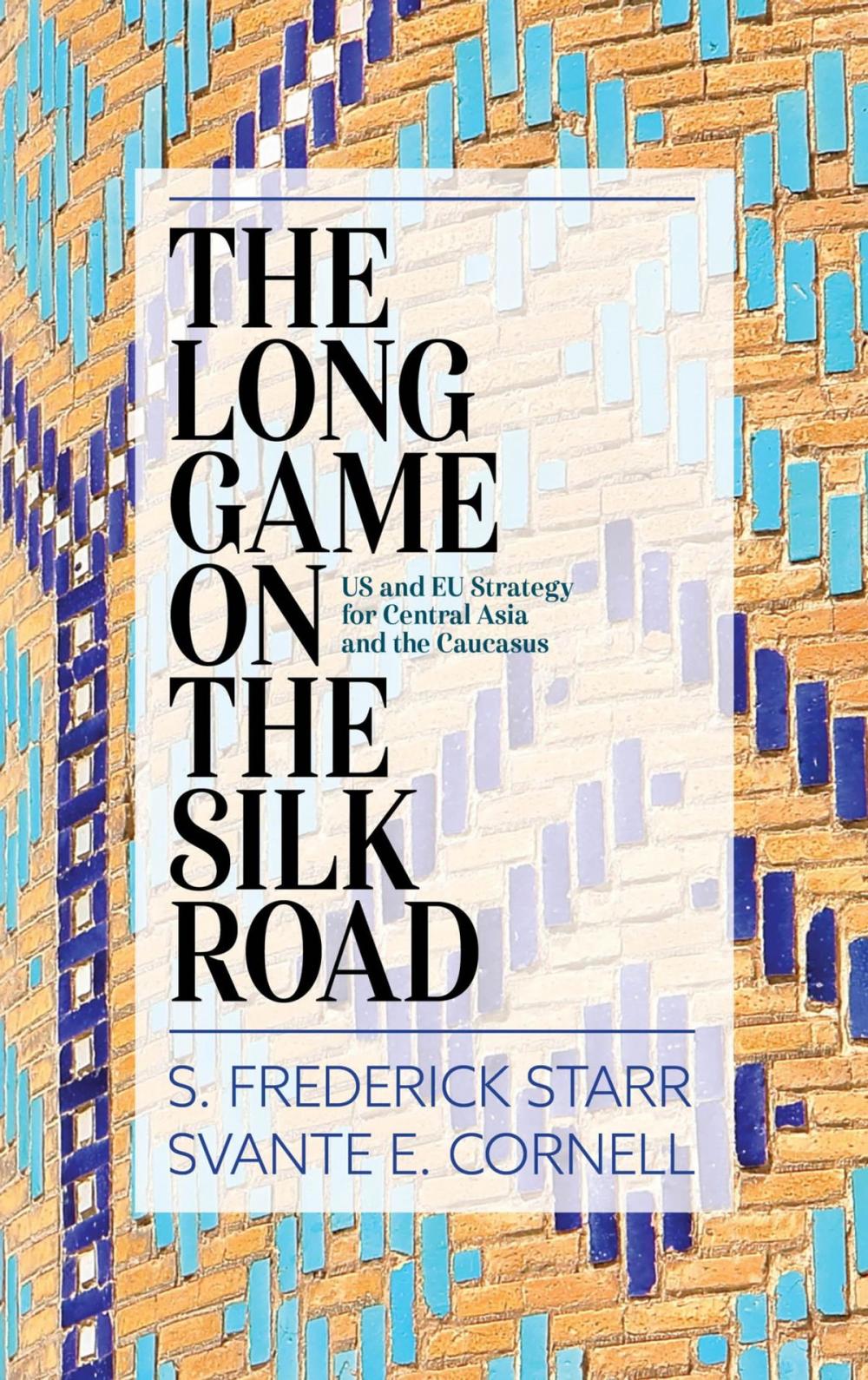 Big bigCover of The Long Game on the Silk Road