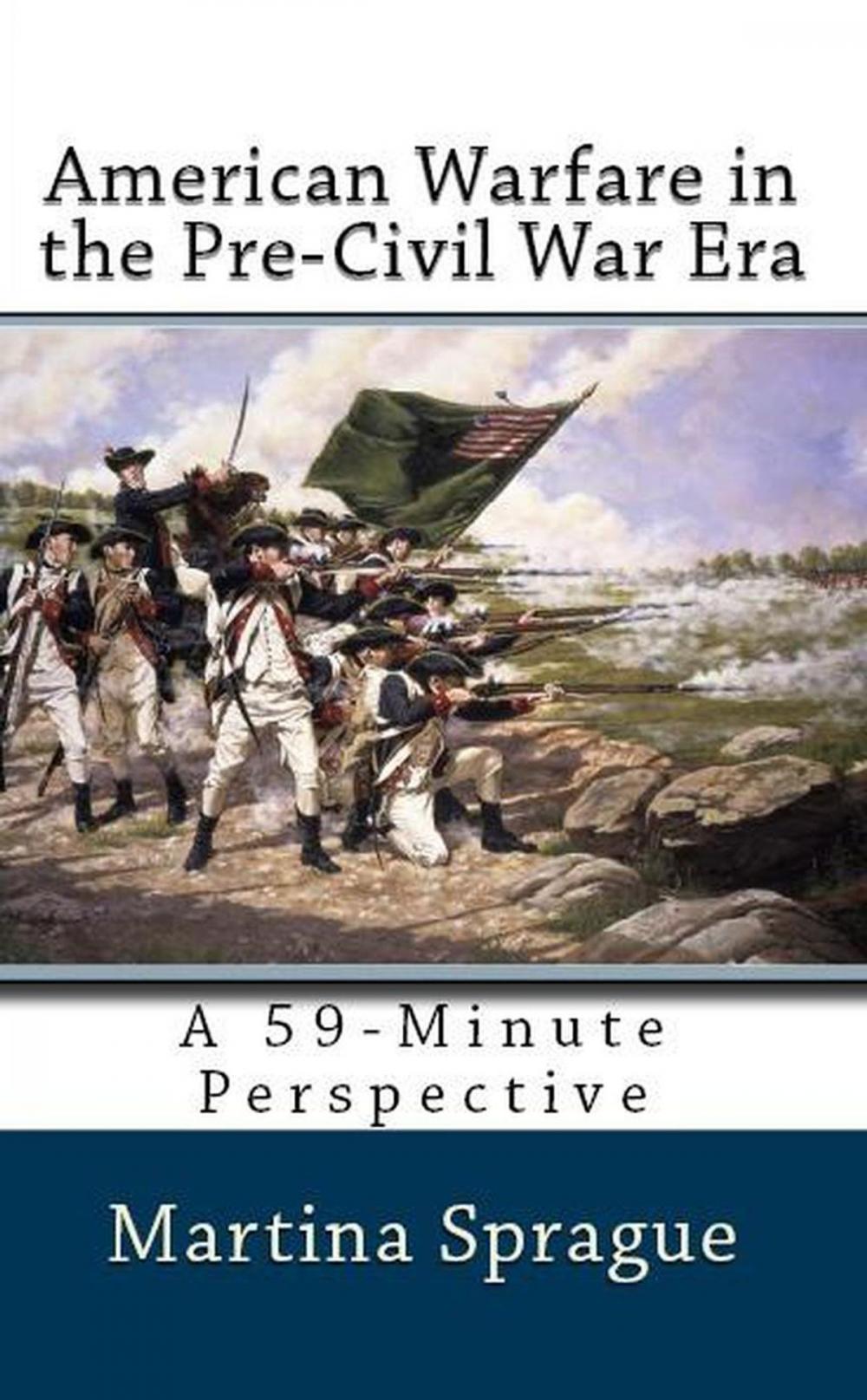 Big bigCover of American Warfare in the Pre-Civil War Era