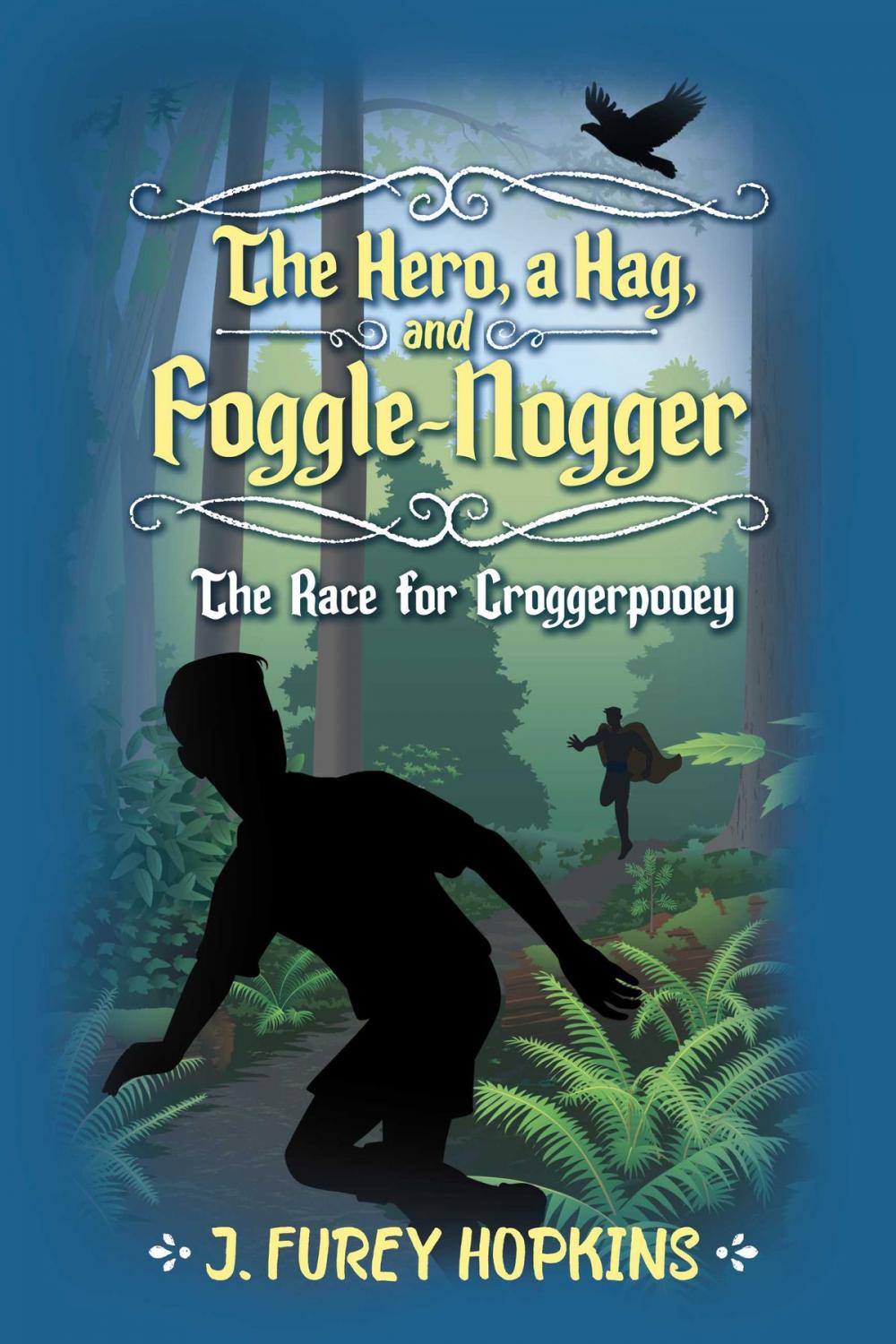 Big bigCover of The Hero, A Hag, And Foggle-Nogger