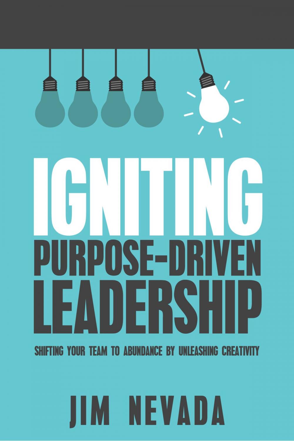 Big bigCover of Igniting Purpose-Driven Leadership