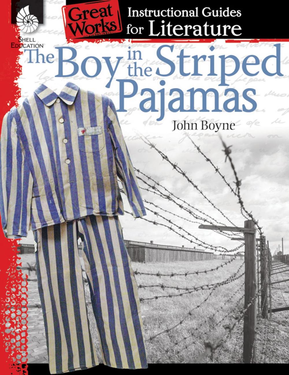 Big bigCover of The Boy in the Striped Pajamas: Instructional Guides for Literature