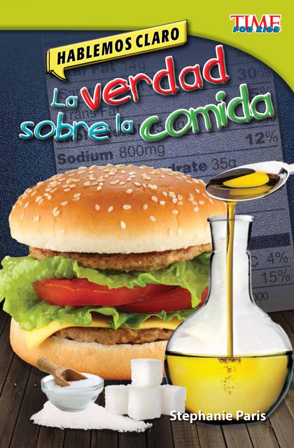 Big bigCover of Hablemos claro: La verdad sobre la comida