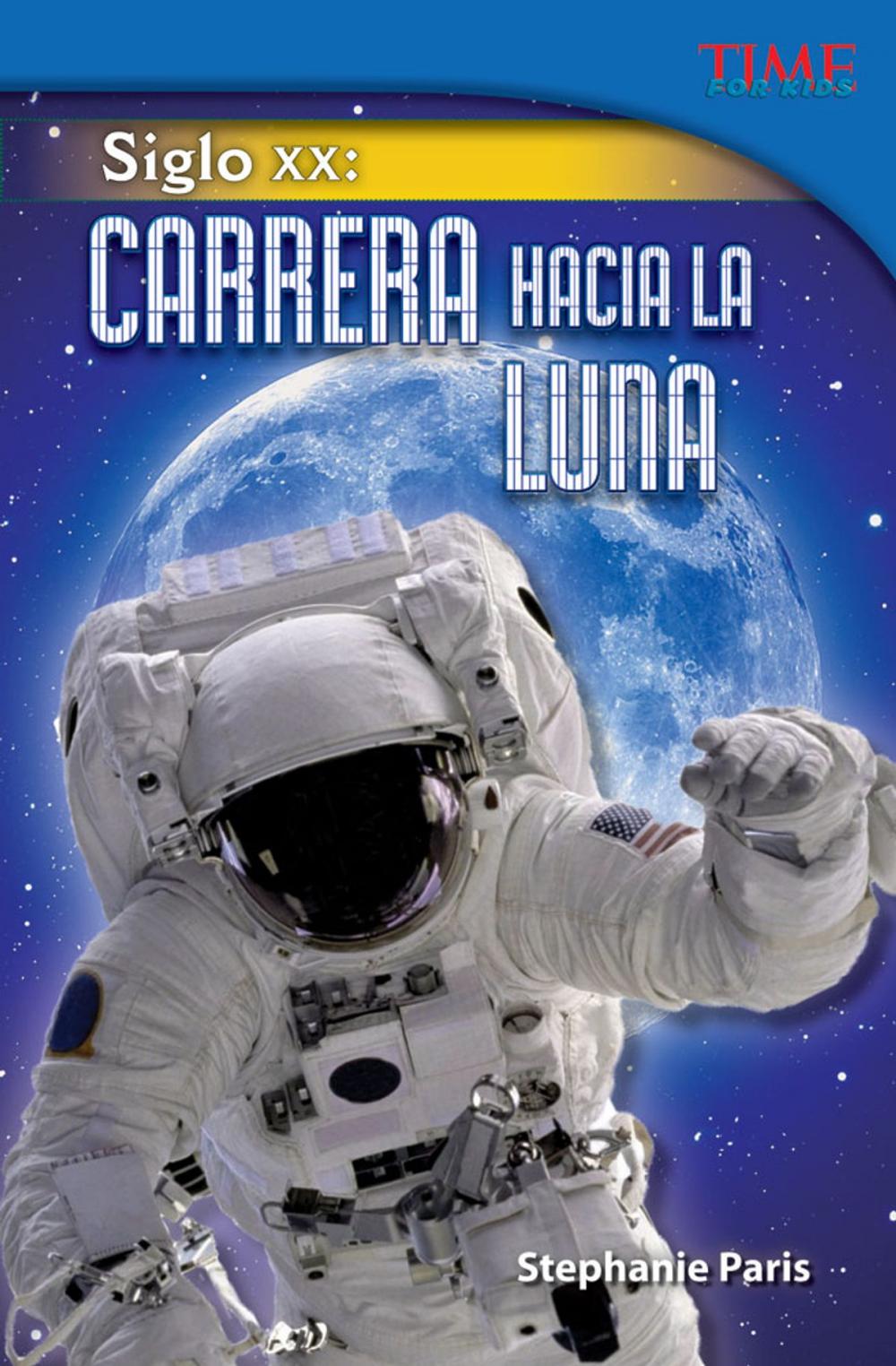 Big bigCover of Siglo XX: Carrera hacia la Luna