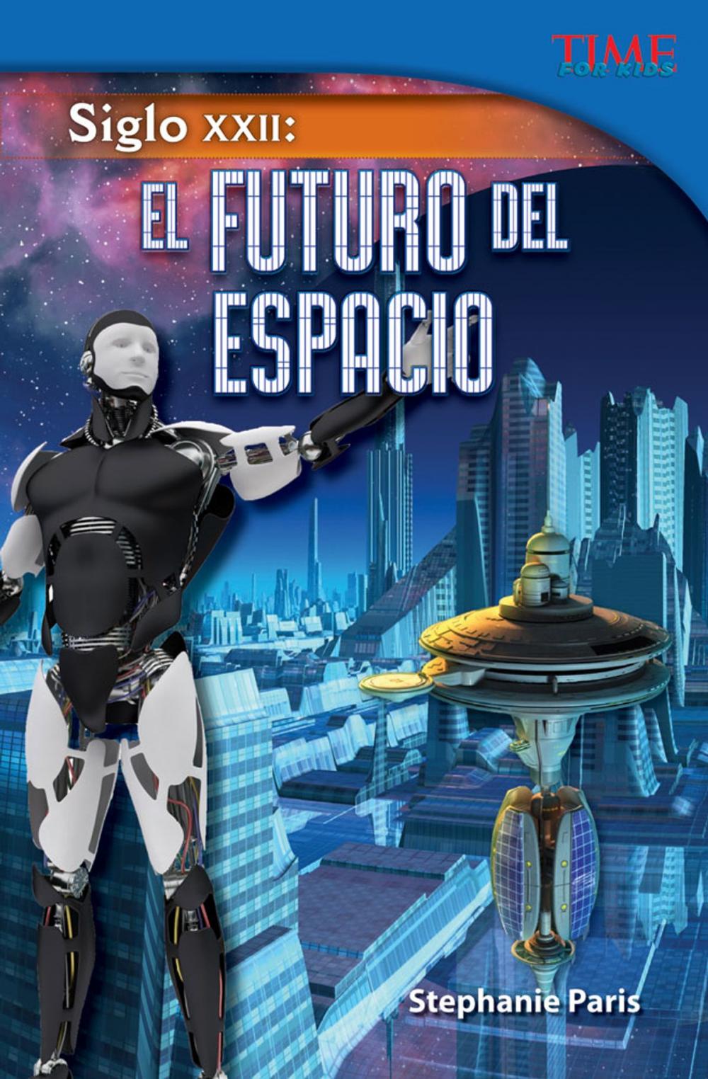 Big bigCover of Siglo XXII: El Futuro del Espacio