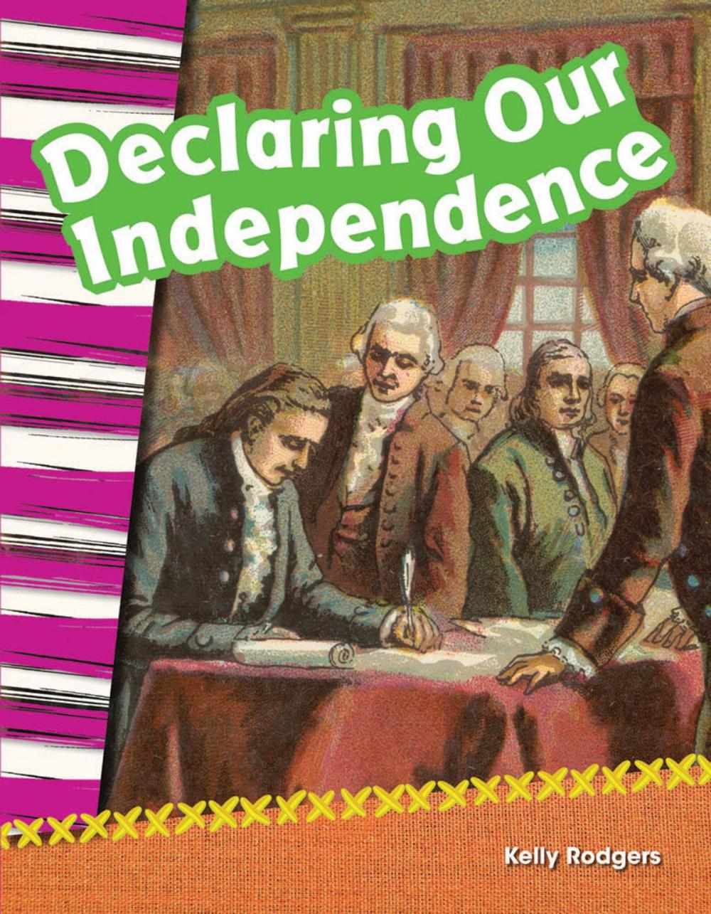 Big bigCover of Declaring Our Independence