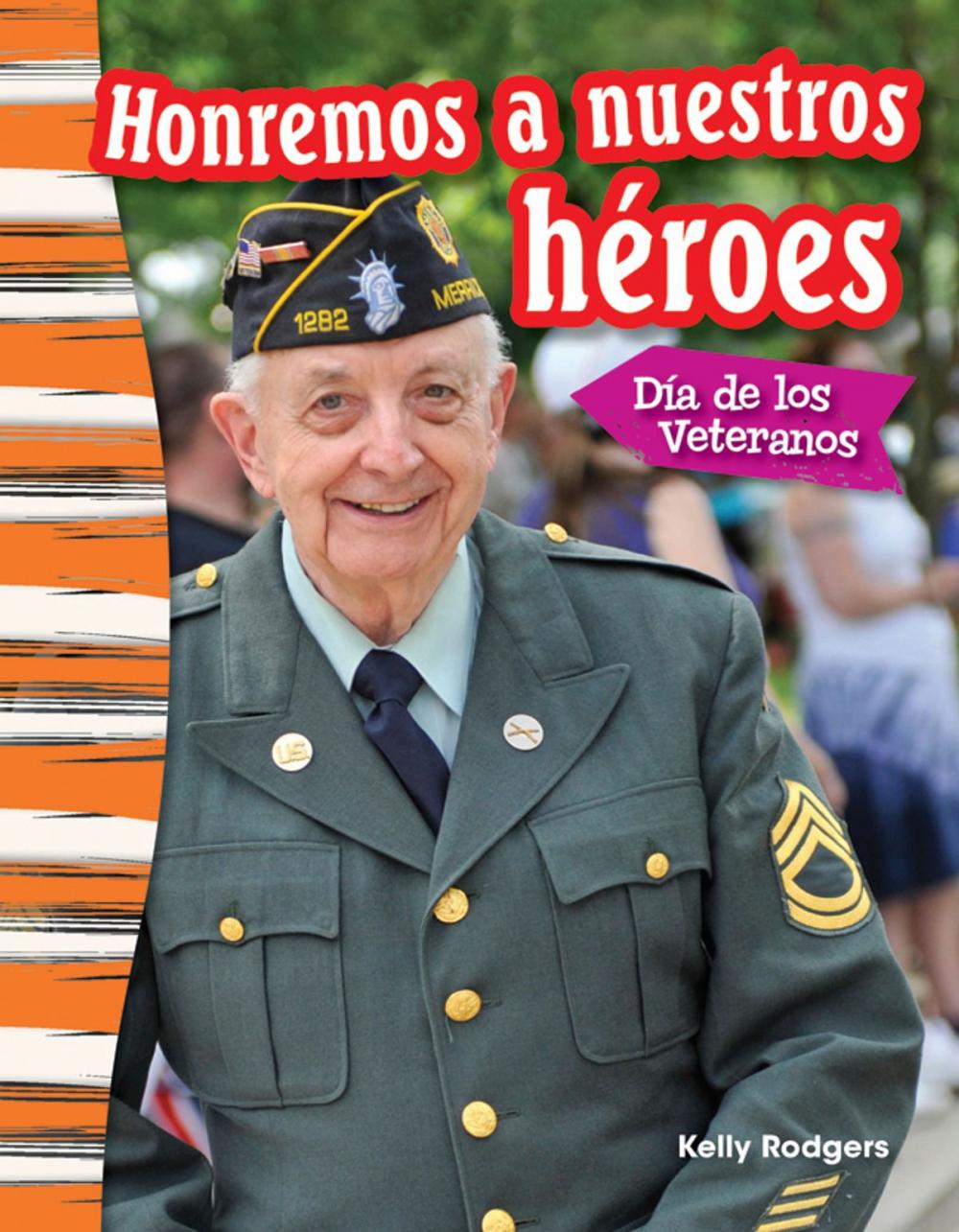 Big bigCover of Honremos a nuestros héroes: Día de los Veteranos