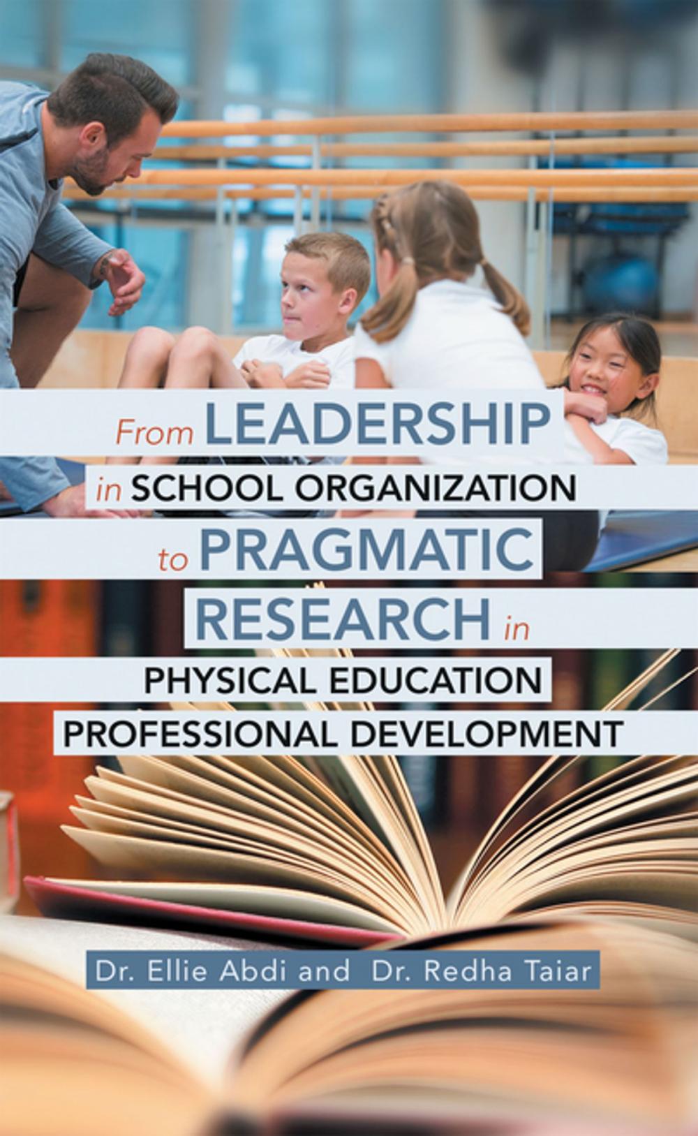 Big bigCover of From Leadership in School Organization to Pragmatic Research in Physical Education Professional Development