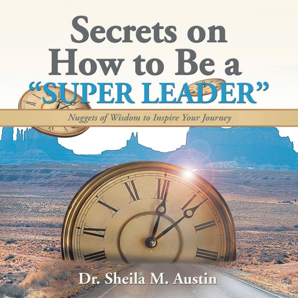 Big bigCover of Secrets on How to Be a “Super Leader”