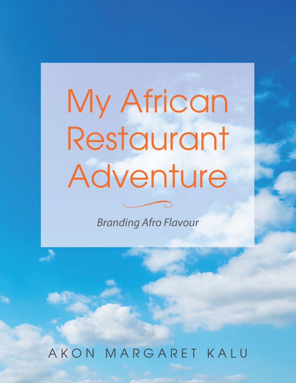 Big bigCover of My African Restaurant Adventure