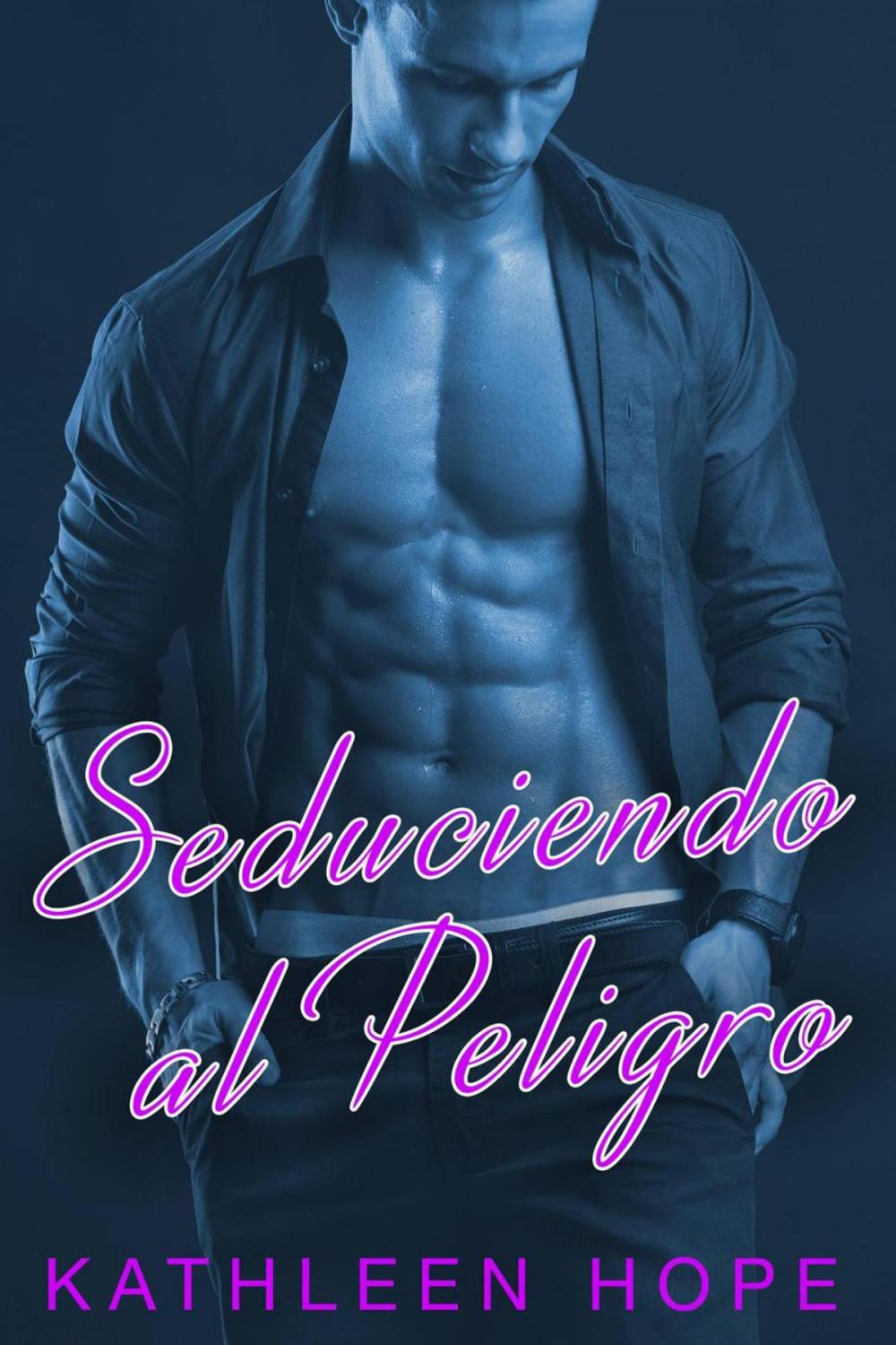 Big bigCover of Seduciendo al Peligro