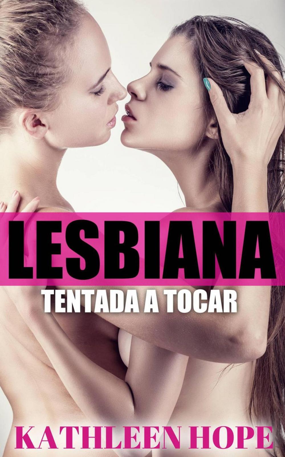 Big bigCover of Lesbiana: Tentada a Tocar