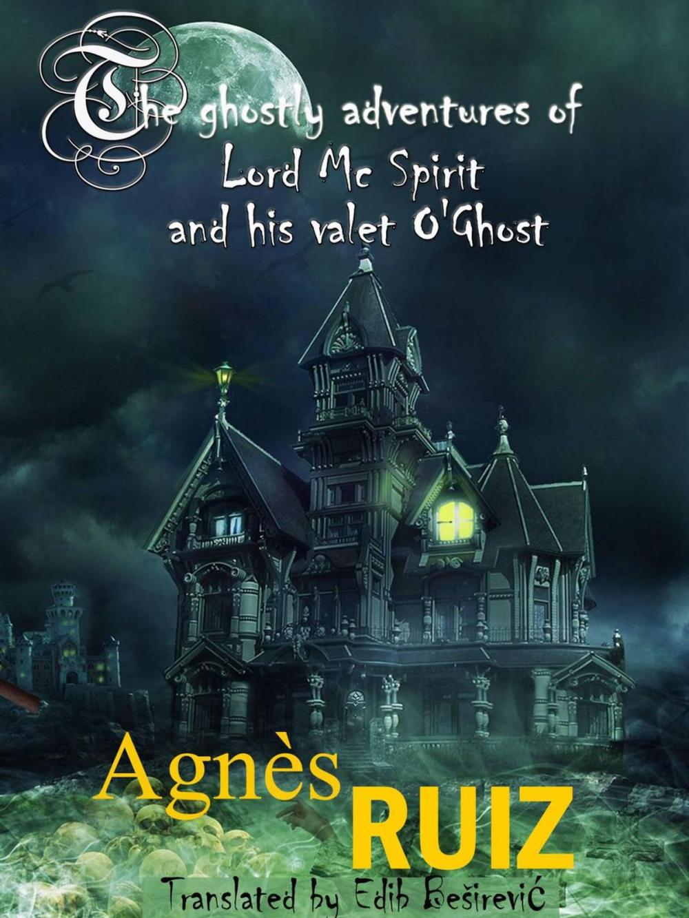 Big bigCover of The ghostly adventures of Lord Mc Spirit and his valet O'Ghost