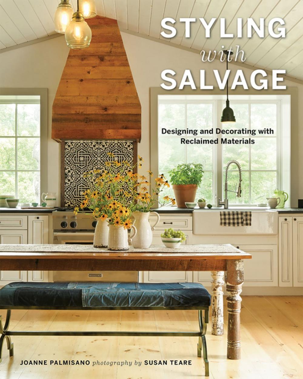 Big bigCover of Styling with Salvage: Designing and Decorating with Reclaimed Materials