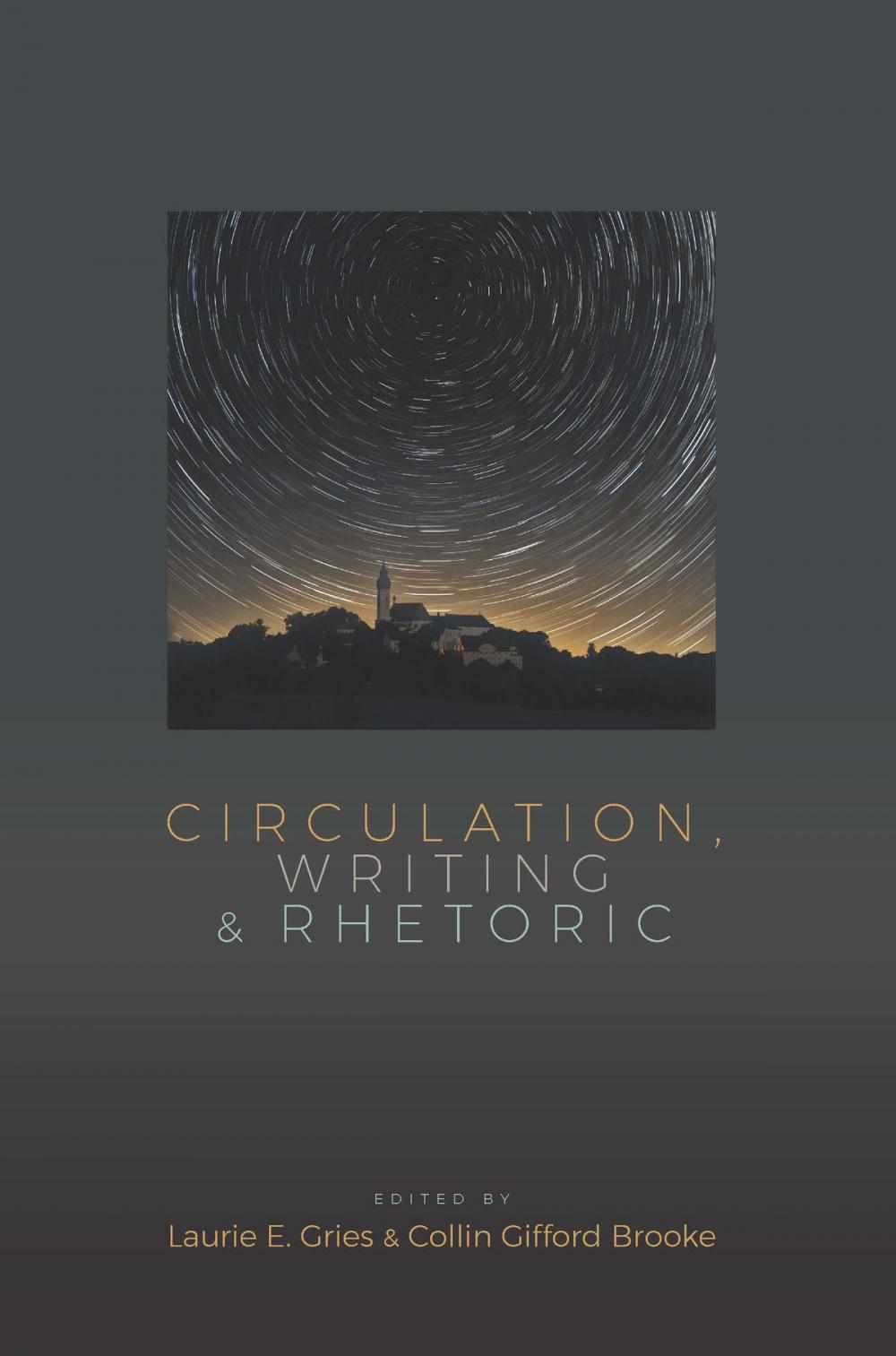 Big bigCover of Circulation, Writing, and Rhetoric