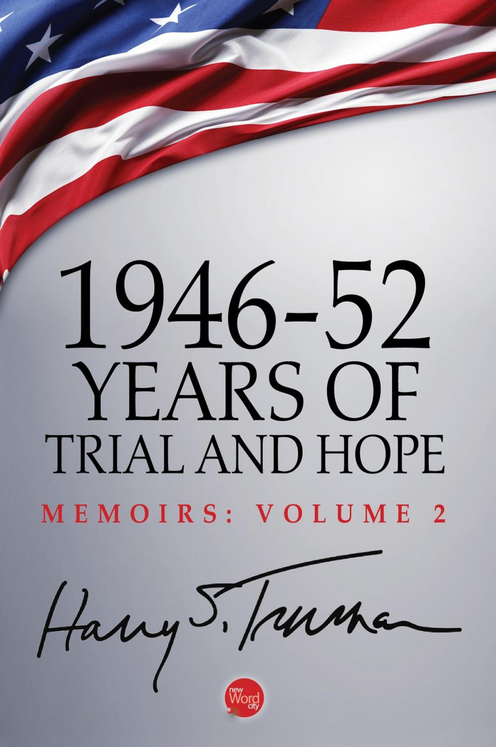 Big bigCover of 1946-52: Years of Trial and Hope