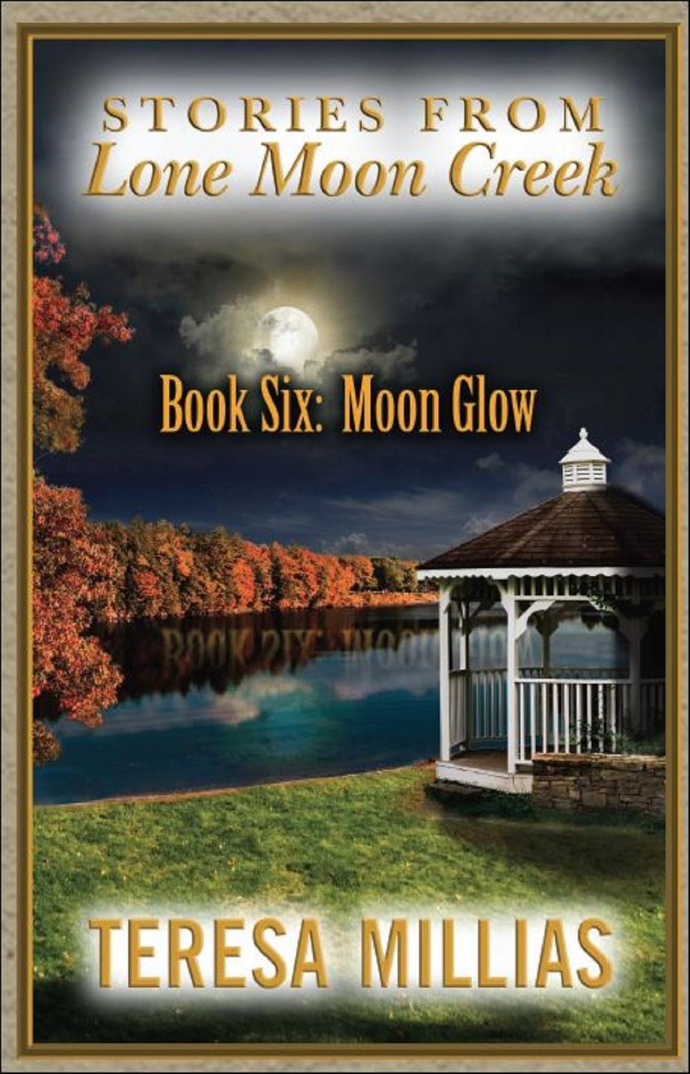 Big bigCover of Stories From Lone Moon Creek: Moonglow