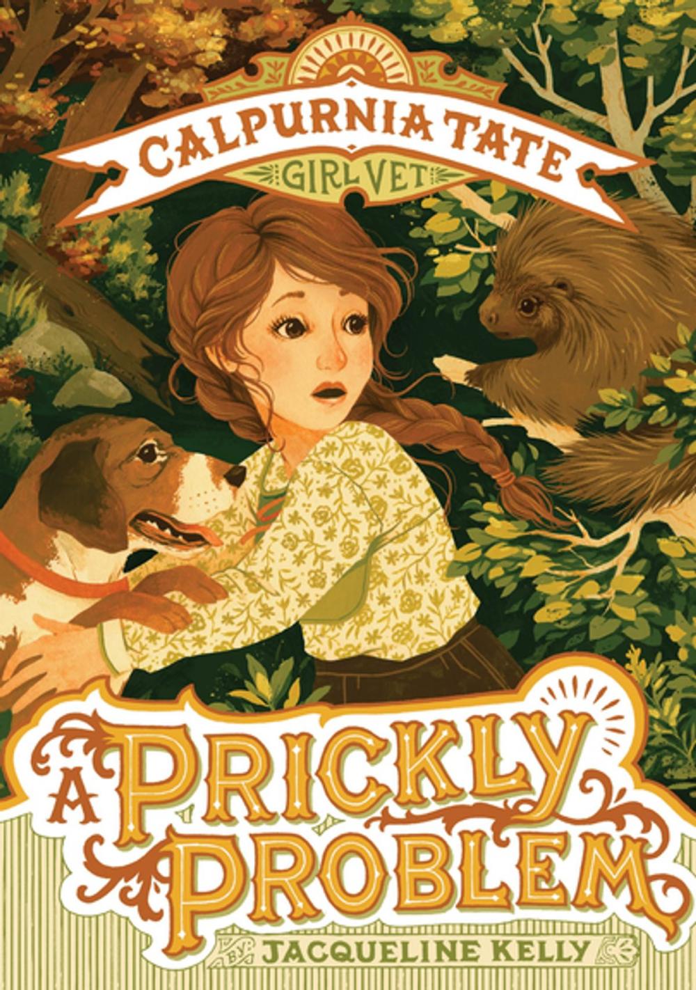 Big bigCover of A Prickly Problem: Calpurnia Tate, Girl Vet