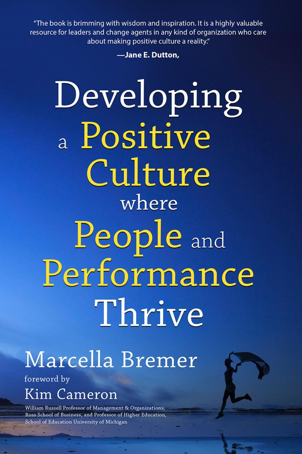 Big bigCover of Developing a Positive Culture Where People and Performance Thrive