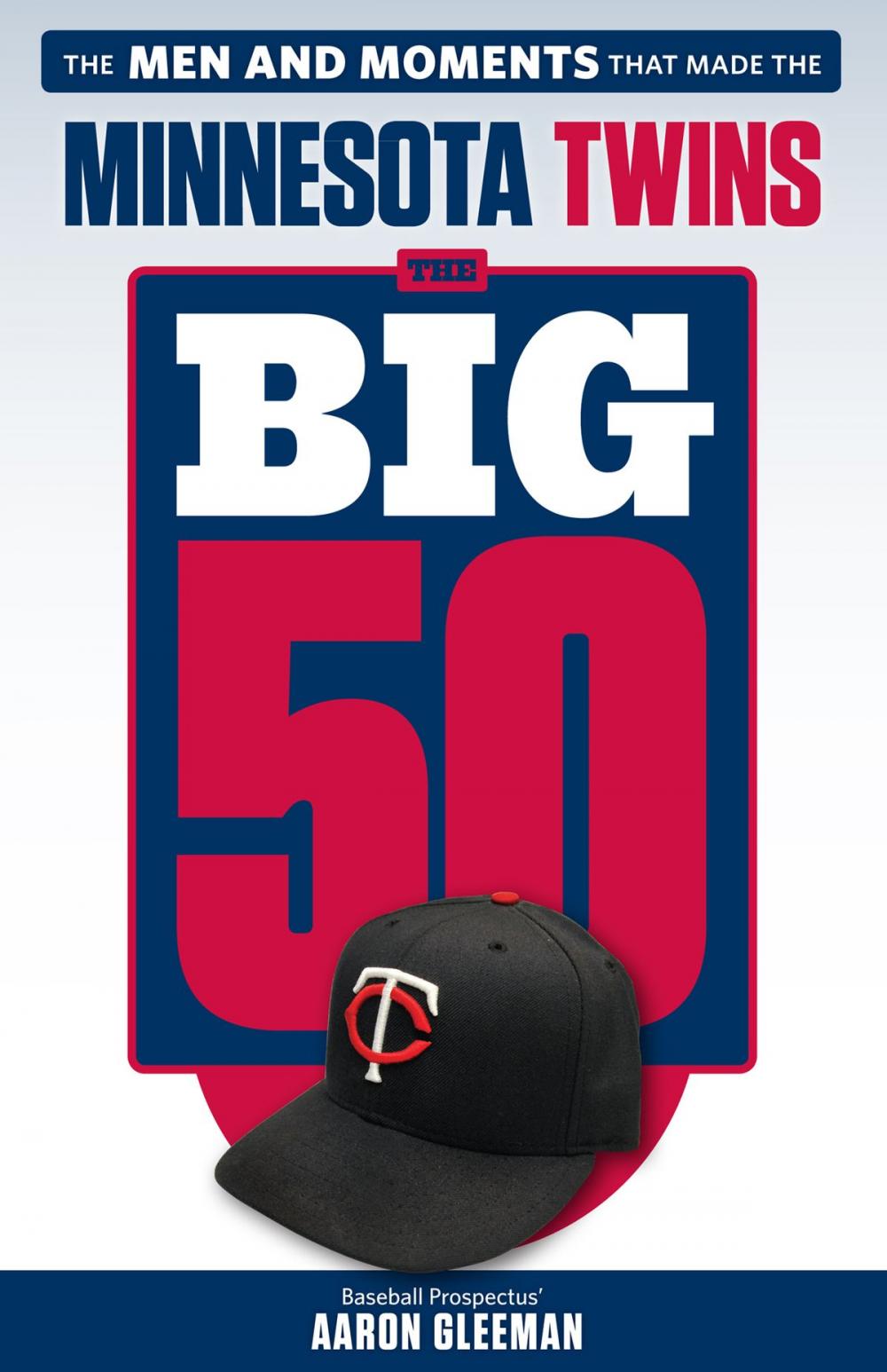 Big bigCover of The Big 50: Minnesota Twins