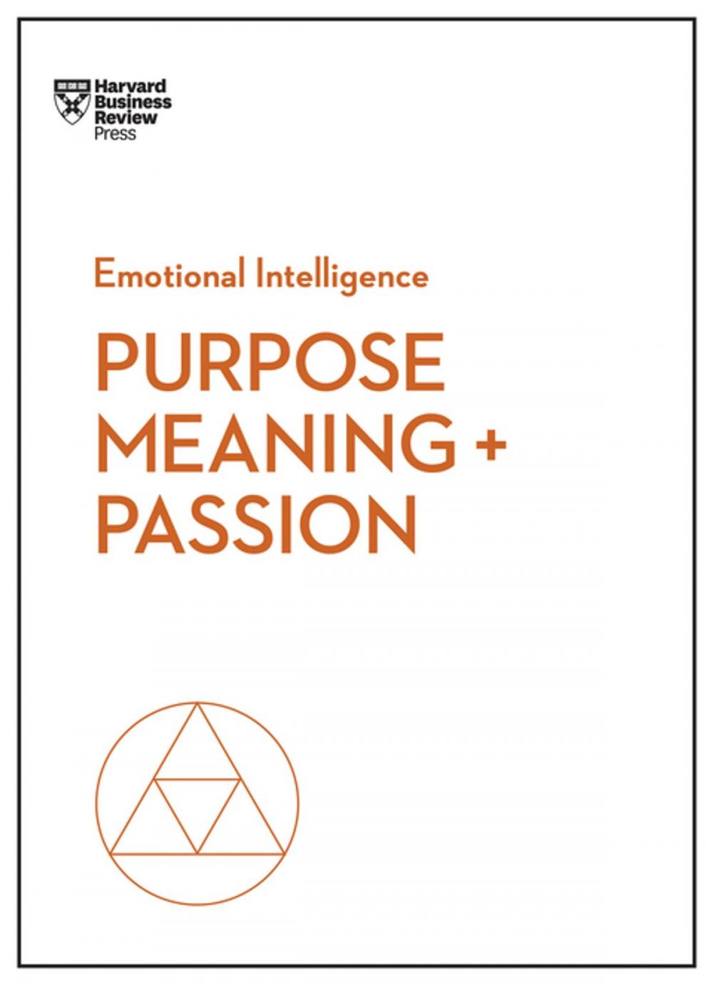 Big bigCover of Purpose, Meaning, and Passion (HBR Emotional Intelligence Series)