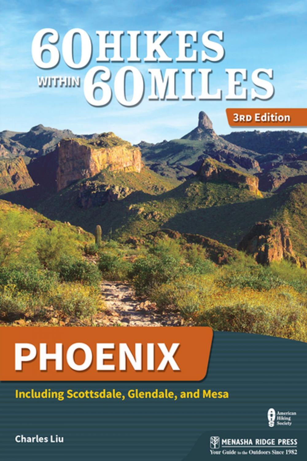 Big bigCover of 60 Hikes Within 60 Miles: Phoenix