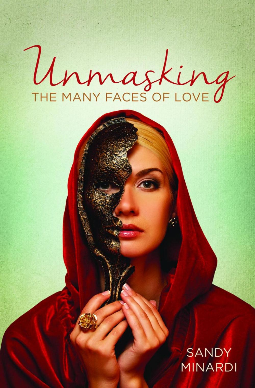 Big bigCover of Unmasking The Many Faces of Love